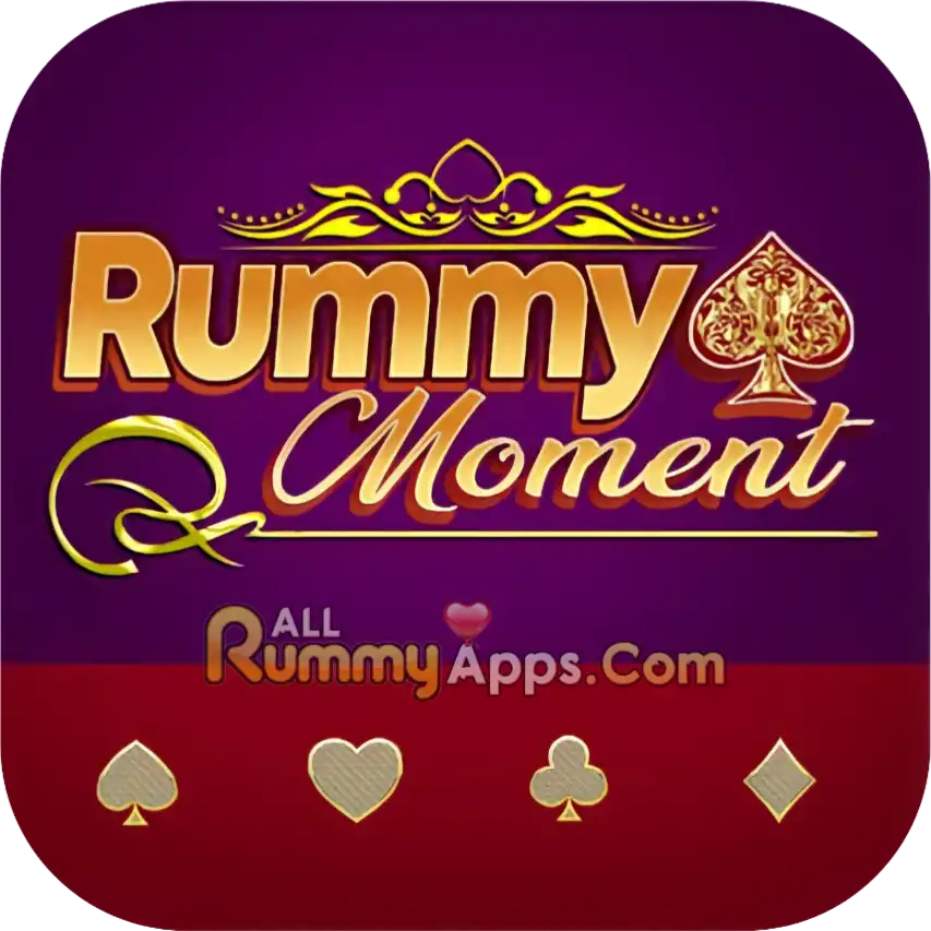 Rummy Moment - all Earning Game 