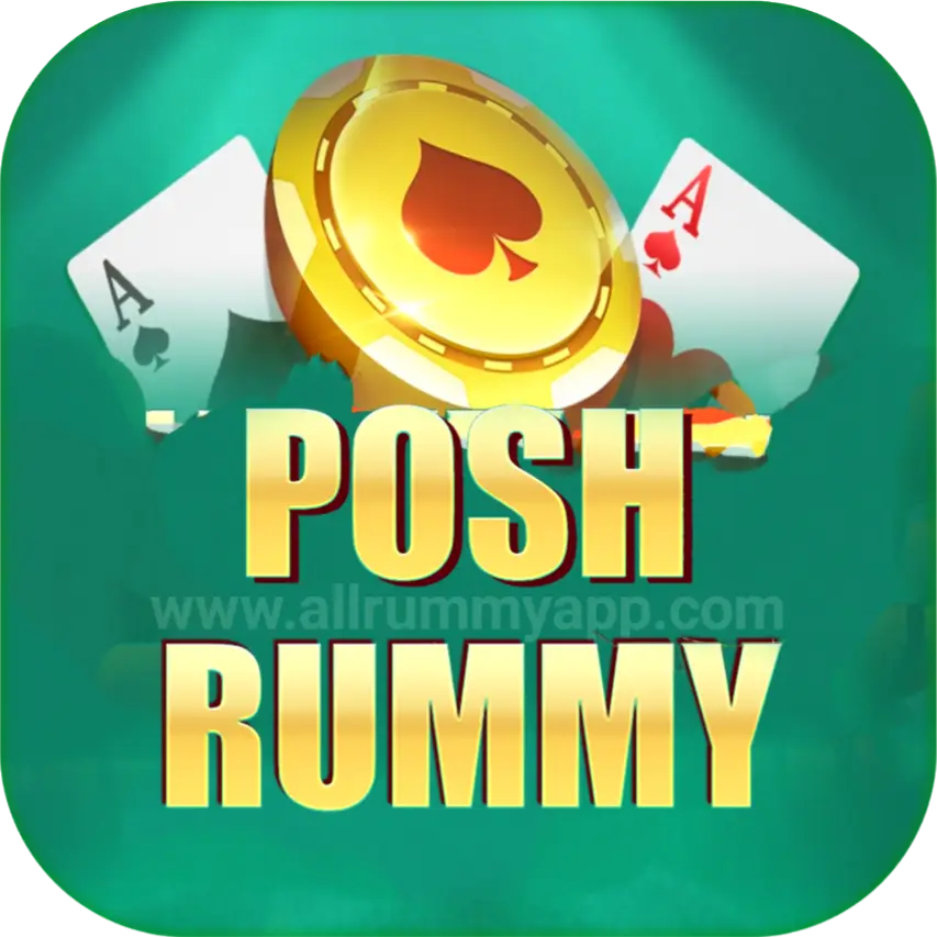 Rummy Posh APK - all Earning Game 