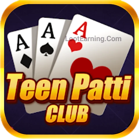 Teen Patti Club - all Earning Game 